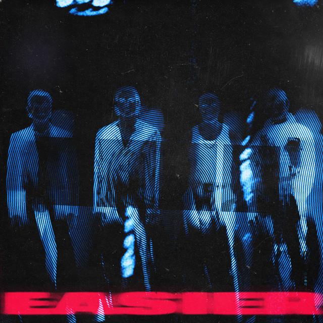 Easier – 5 Seconds of Summer