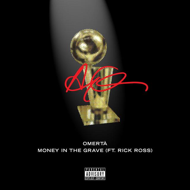 Money In The Grave (Drake ft. Rick Ross) – Drake, Rick Ross