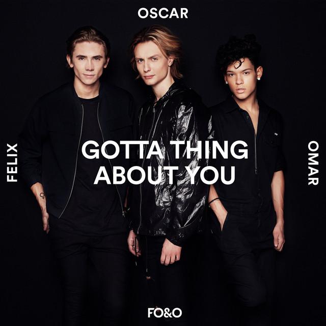 Gotta Thing About You – FO&O