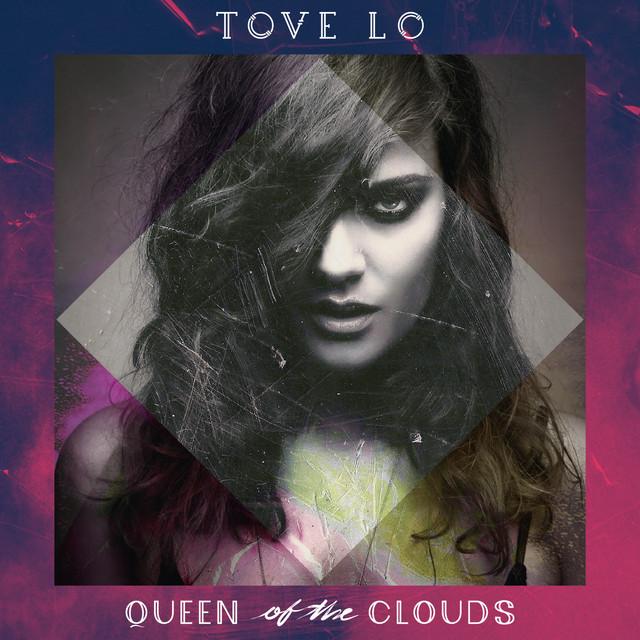 Habits (Stay High) – Tove Lo
