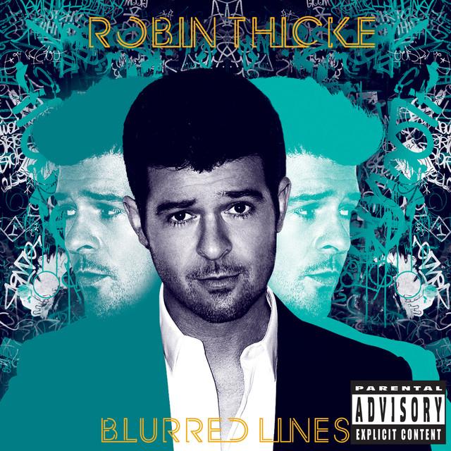 Blurred Lines – Robin Thicke, T.I., Pharrell Williams