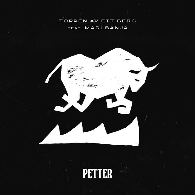 Toppen av ett berg (feat. Madi Banja) – Petter, Madi Banja