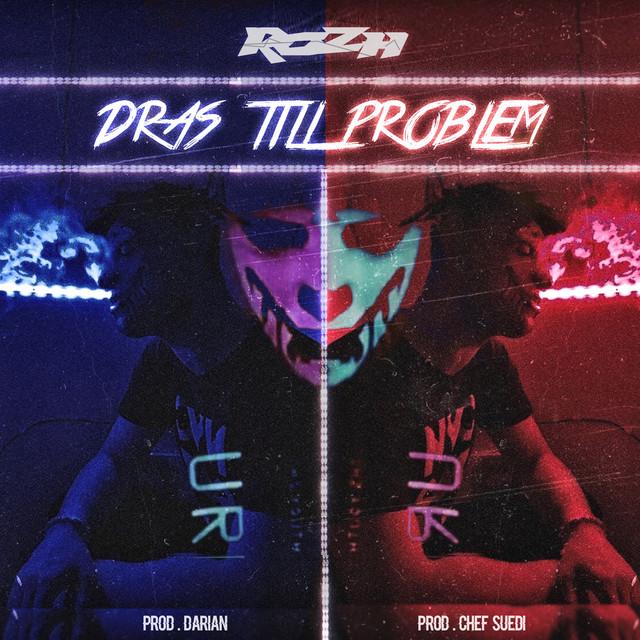 DRAS TILL PROBLEM – Rozh