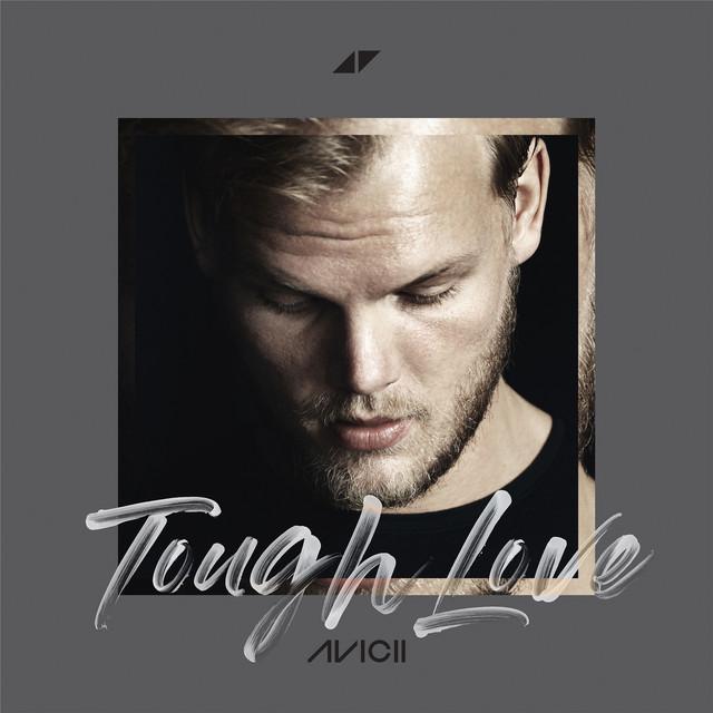 Tough Love – Avicii, Agnes, Vargas & Lagola