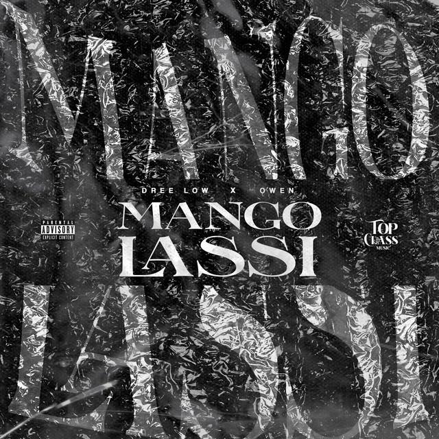 MANGO LASSI – Dree Low, Owen