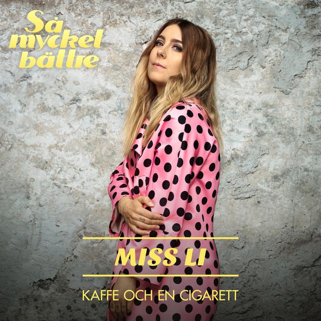 Kaffe och en cigarett – Miss Li