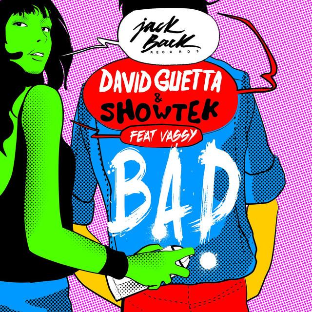Bad (feat. Vassy) - Radio Edit – David Guetta, Showtek, Vassy