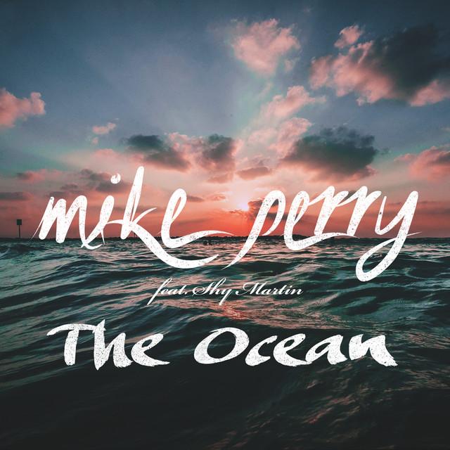 The Ocean (feat. Shy Martin) – Mike Perry, SHY Martin