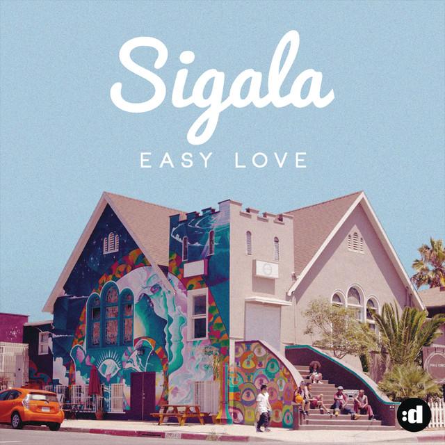Easy Love - Radio Edit – Sigala