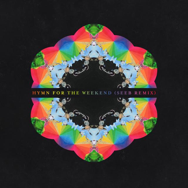 Hymn for the Weekend - Seeb Remix – Coldplay, Seeb