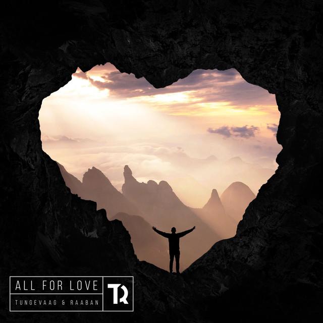 All For Love – Tungevaag & Raaban, Richard Smitt