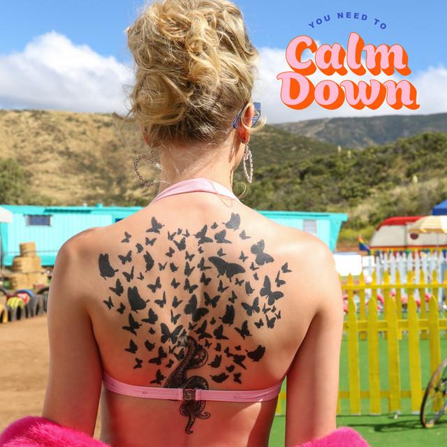 You Need To Calm Down – Taylor Swift
