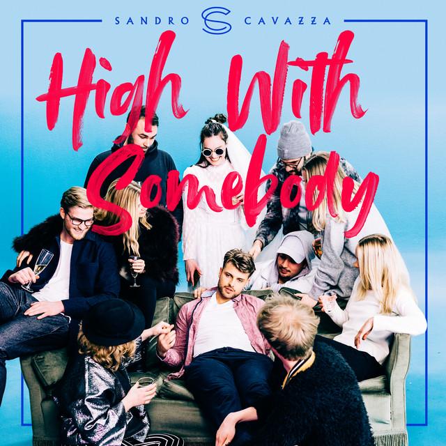 High With Somebody – Sandro Cavazza, P3GI-13