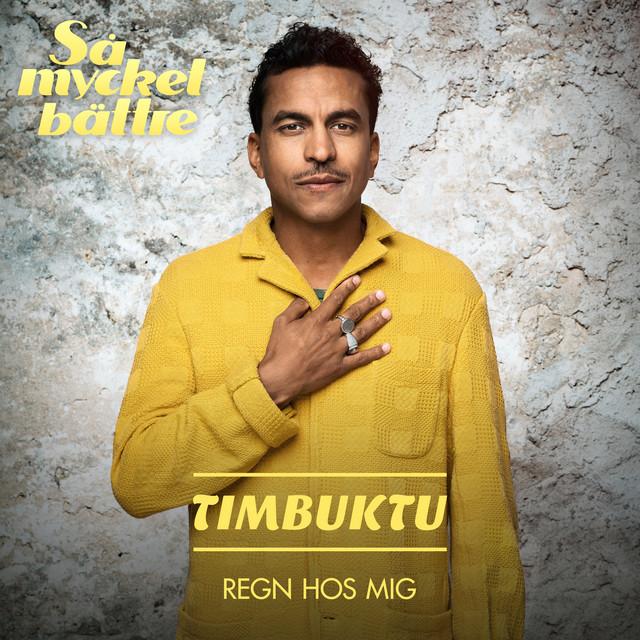 Regn hos mig – Timbuktu