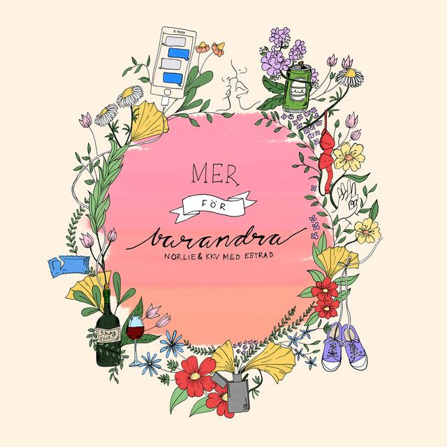 Mer för varandra – Norlie & KKV, estraden