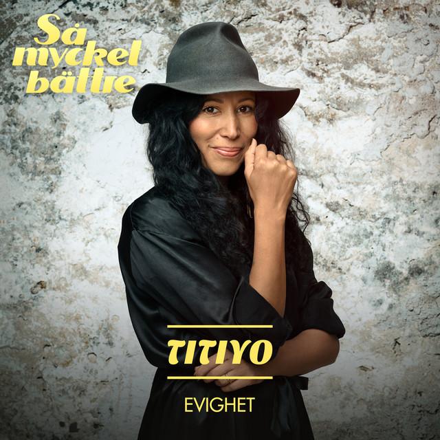 Evighet – Titiyo