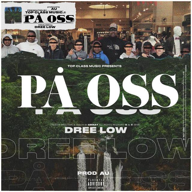 På oss – Dree Low