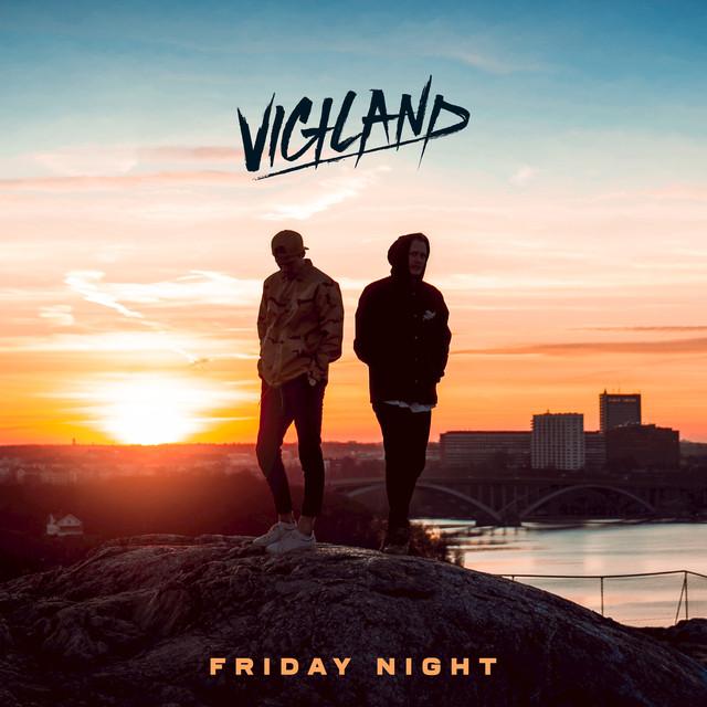 Friday Night‬‬‬ – Vigiland