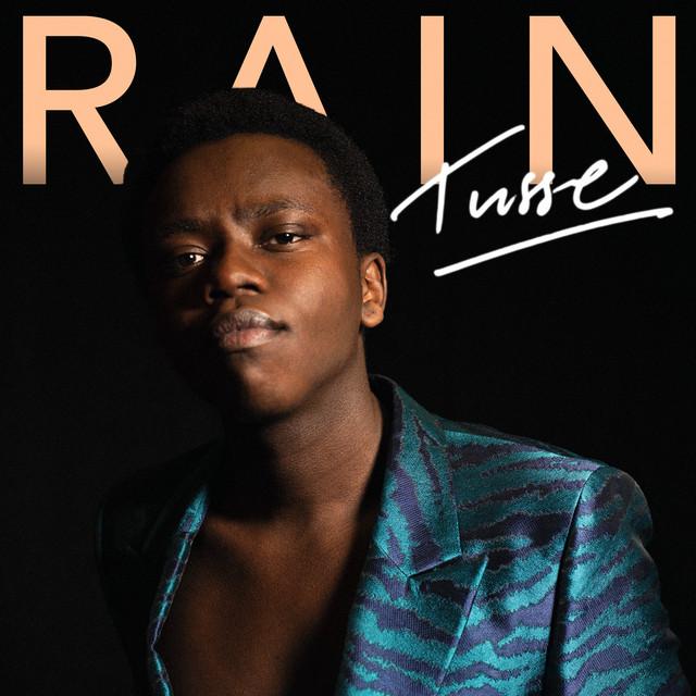 Rain – Tusse
