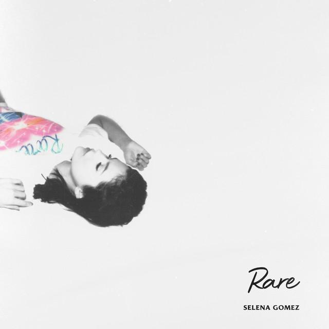 Rare – Selena Gomez
