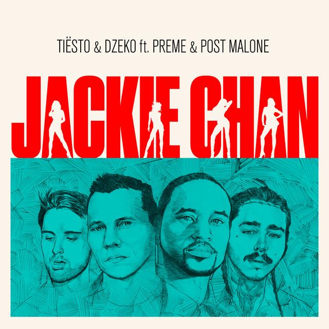 Jackie Chan – Tiësto, Dzeko, Preme, Post Malone