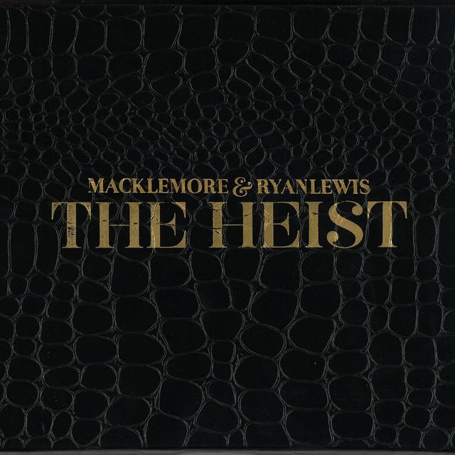 Can't Hold Us - feat. Ray Dalton – Macklemore & Ryan Lewis