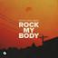 Rock My Body