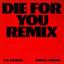 Die For You (with Ariana Grande) - Remix