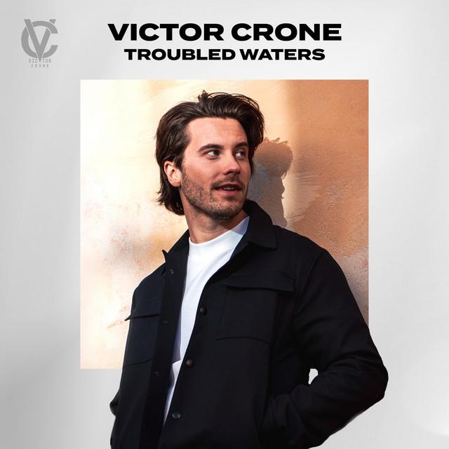 Troubled Waters – Victor Crone