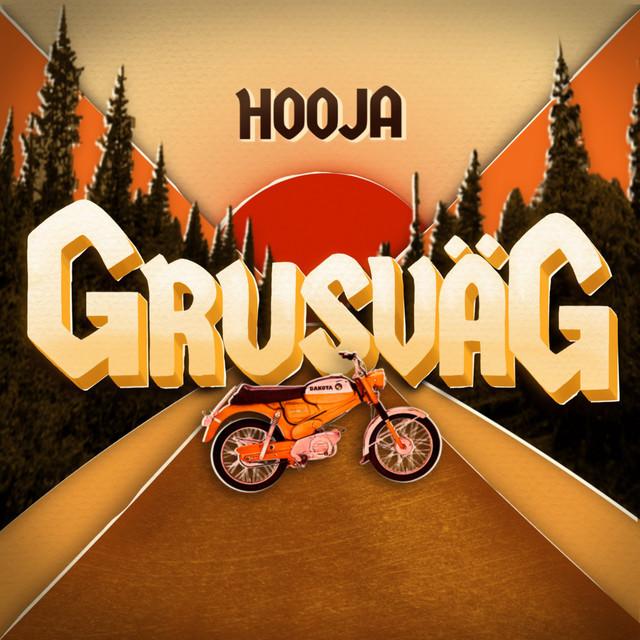 GRUSVÄG – Hooja