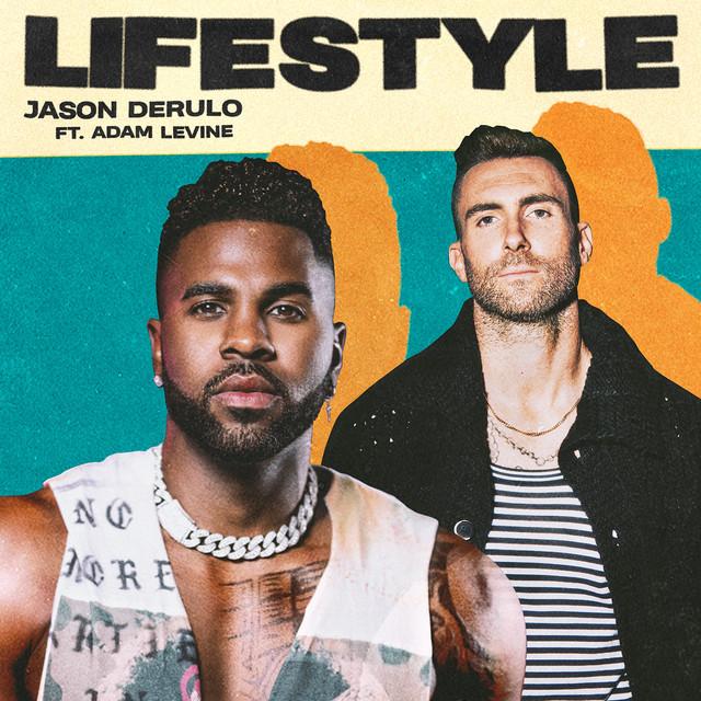 Lifestyle (feat. Adam Levine) – Jason Derulo, Adam Levine, Maroon 5