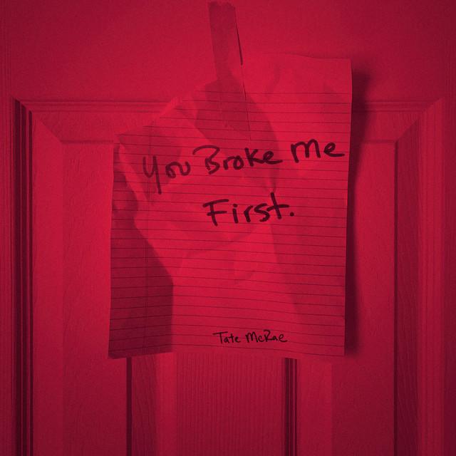 you broke me first – Tate McRae