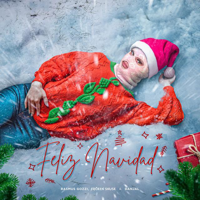 Feliz Navidad – Rasmus Gozzi, FRÖKEN SNUSK, DANJAL