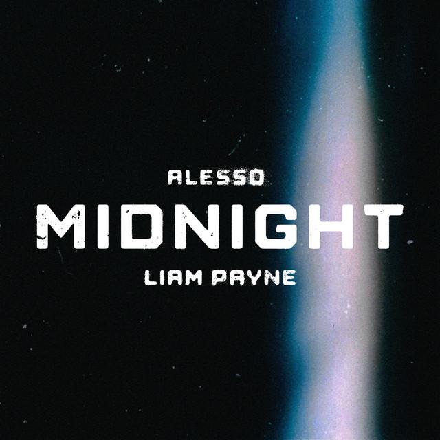 Midnight (feat. Liam Payne) – Alesso, Liam Payne