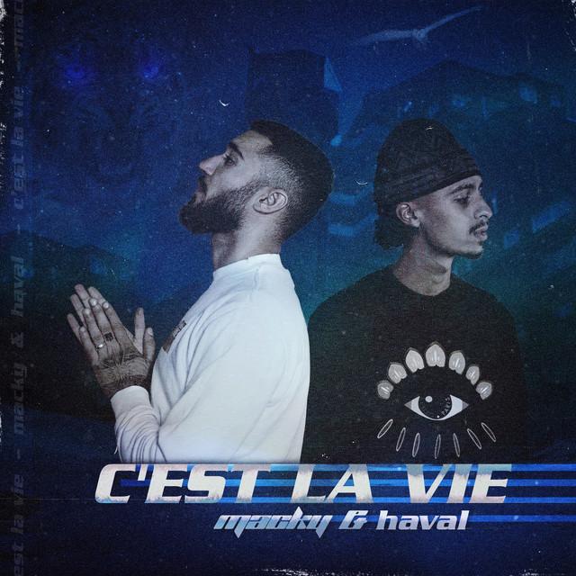 C'est la vie – Macky, HAVAL