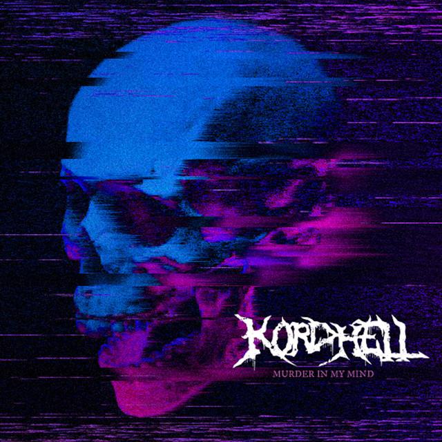 Murder In My Mind – Kordhell