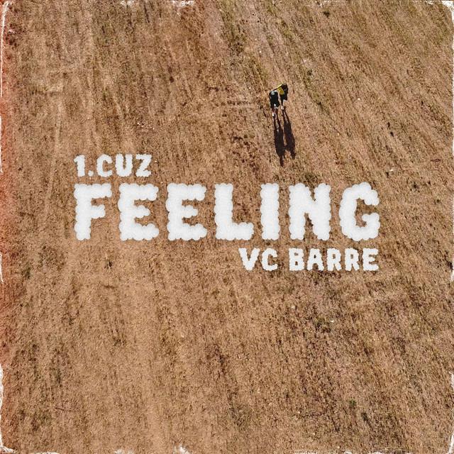 FEELING – 1.Cuz, VC Barre