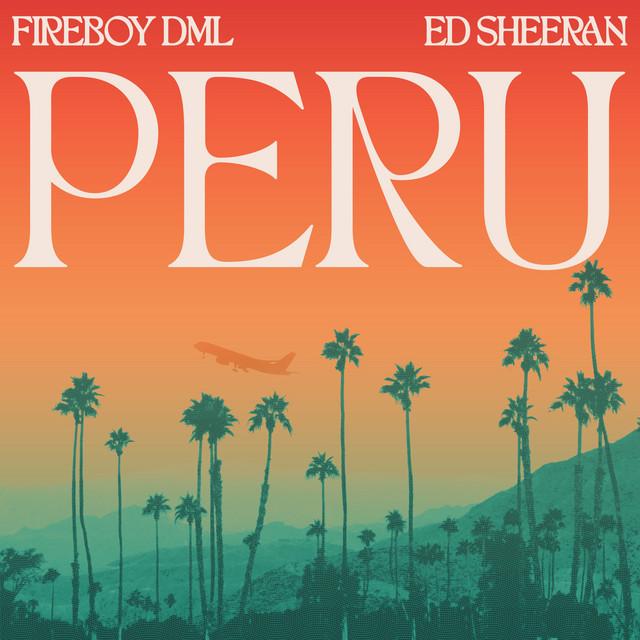 Peru – Fireboy DML, Ed Sheeran
