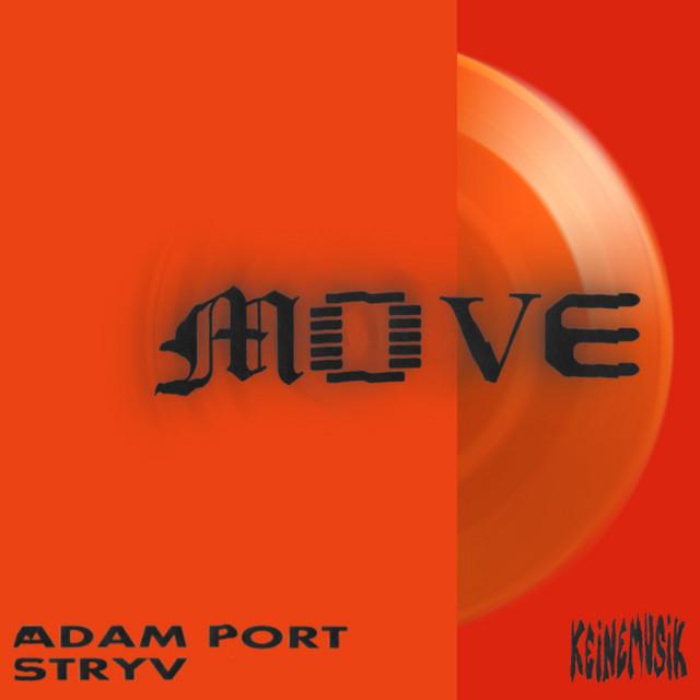 Move – Adam Port, Stryv, Keinemusik, Orso, Malachiii