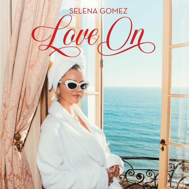 Love On – Selena Gomez
