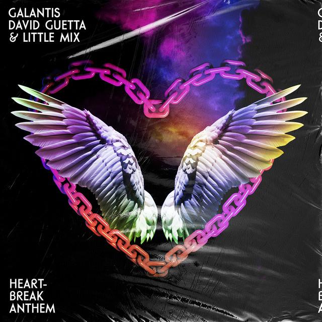 Heartbreak Anthem (with David Guetta & Little Mix) – Galantis, David Guetta, Little Mix