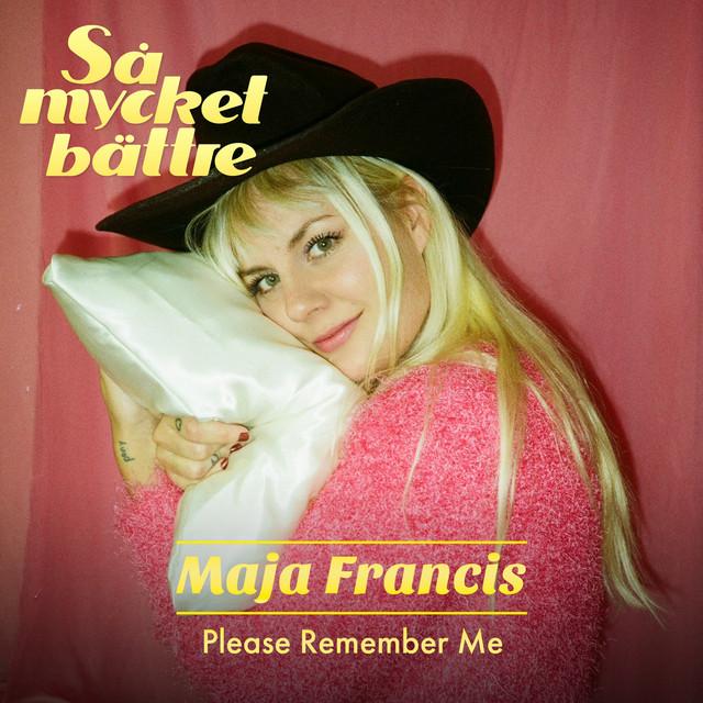 Please Remember Me – Maja Francis