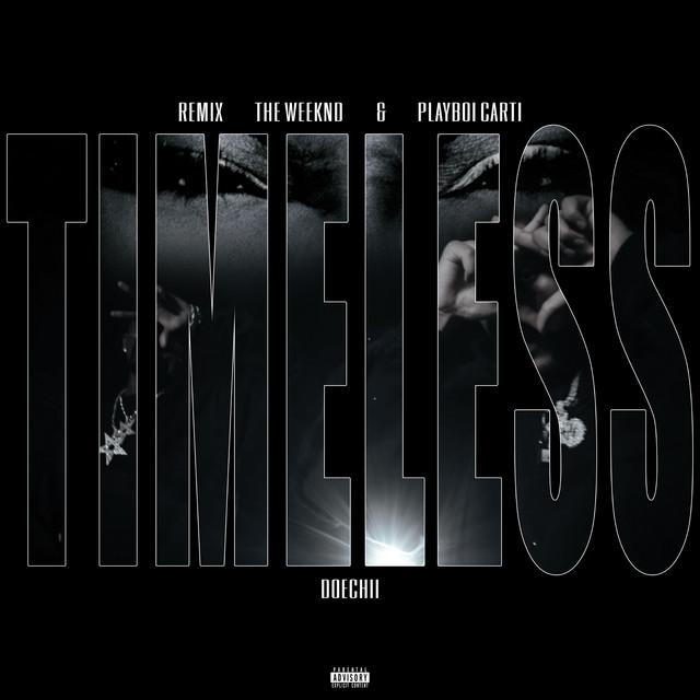 Timeless (feat. Playboi Carti) – The Weeknd, Playboi Carti