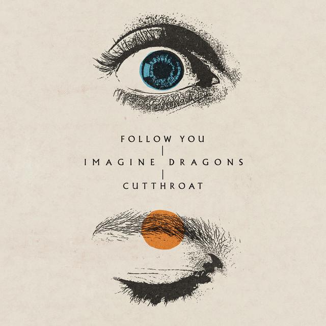 Follow You – Imagine Dragons