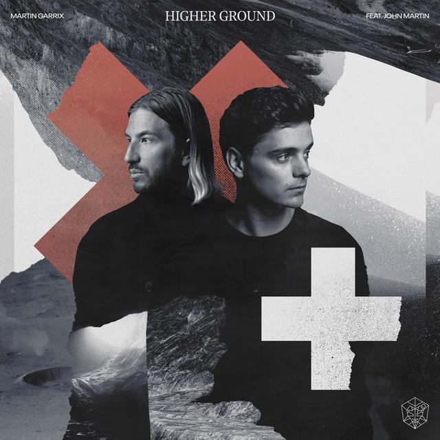 Higher Ground (feat. John Martin) – Martin Garrix, John Martin
