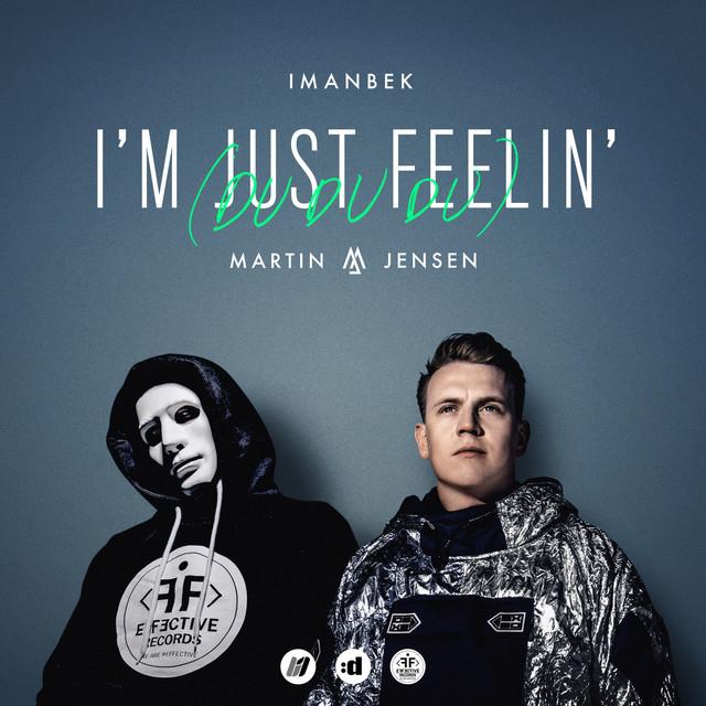 I'm Just Feelin' (Du Du Du) – Imanbek, Martin Jensen