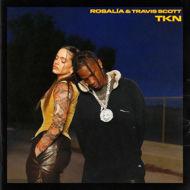 TKN (feat. Travis Scott) – ROSALÍA, Travis Scott