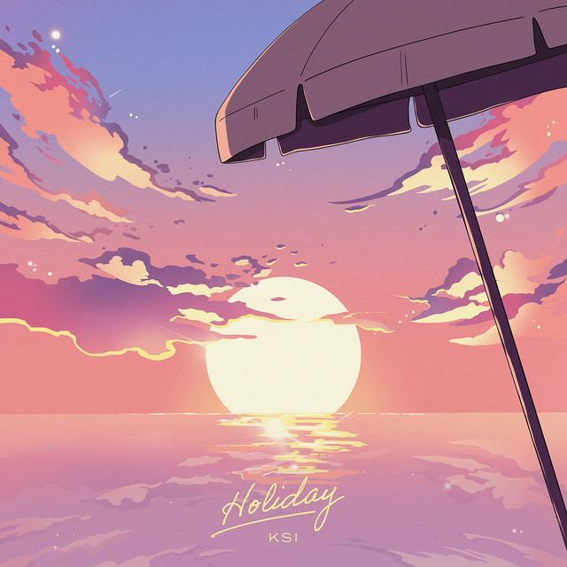 Holiday – KSI