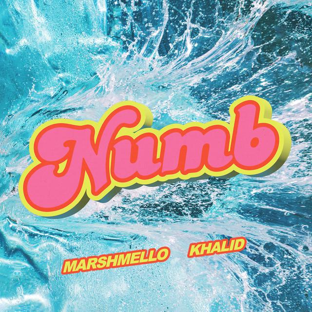 Numb – Marshmello, Khalid