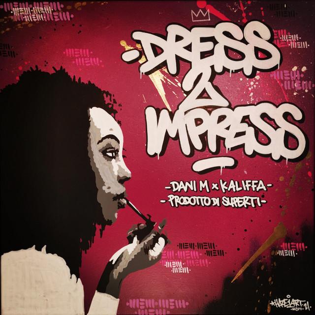 Dress 2 Impress – Dani M, Kaliffa, Simon Superti